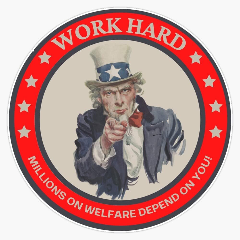 American Magnet Work Hard Millions on Welfare Vinyl Bumper Sticker 5 Inch